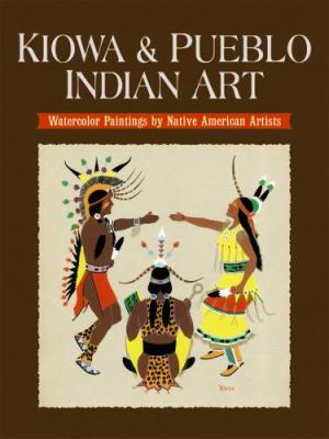 Kiowa and Pueblo Art Watercolor Paintings by Native American Artists  2009 9780486464411 Front Cover