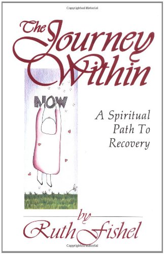 Journey Within A Spiritual Path to Recovery  1987 9780932194411 Front Cover