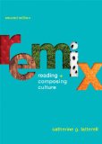 Remix Reading and Composing Culture 2nd 2010 9781457683411 Front Cover