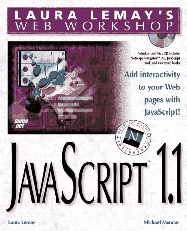 Laura Lemay's Web Workshop JavaScipt  1996 9781575211411 Front Cover