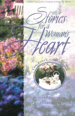 Stories for a Woman's Heart Over 100 Stories to Encourage Her Soul N/A 9781601420411 Front Cover