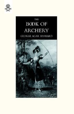 Book of Archery (1840)  N/A 9781843428411 Front Cover