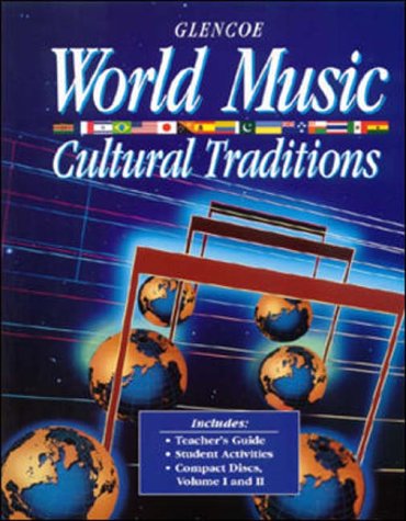 Human Heritage, World Music Cultural Traditions  1995 9780028230412 Front Cover