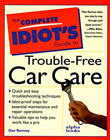 Complete Idiot's Guide to Trouble - Free Car Care N/A 9780028610412 Front Cover