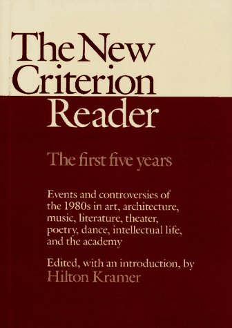 New Criterion Reader The First 5 Years  1988 9780029176412 Front Cover