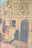 Golden Windows And Other Stories of Jerusalem N/A 9780060229412 Front Cover