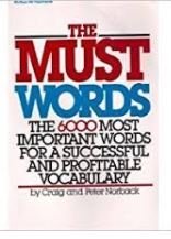 Must Words The Six Thousand Most Important Words for a Successful and Profitable Vocabulary  1983 9780070471412 Front Cover