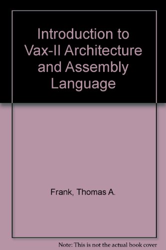 Introduction to VAX 11 Architecture and Assembly Language   1987 9780134988412 Front Cover