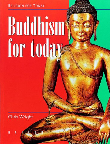 Buddhism for Today (Religion for Today) N/A 9780199172412 Front Cover