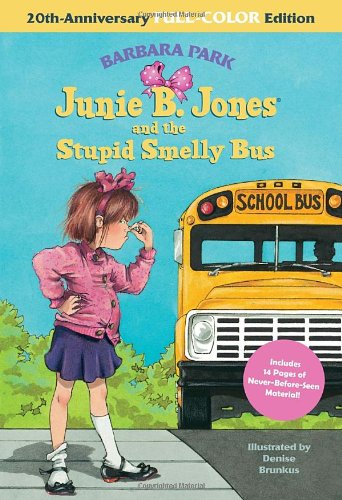 Junie B. Jones and the Stupid Smelly Bus  20th 2012 9780375868412 Front Cover