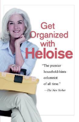 Get Organized with Heloise   2004 9780399529412 Front Cover