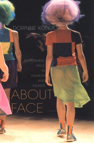 About Face Performing Race in Fashion and Theater  1997 9780415911412 Front Cover