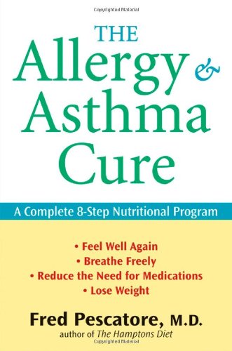 Allergy and Asthma Cure A Complete 8-Step Nutritional Program  2003 9780470275412 Front Cover