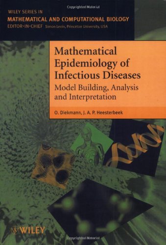 Mathematical Epidemiology of Infectious Diseases Model Building, Analysis and Interpretation  2000 9780471492412 Front Cover