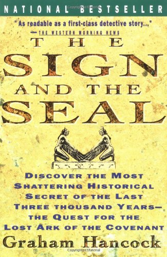 Sign and the Seal The Quest for the Lost Ark of the Covenant  1993 (Reprint) 9780671865412 Front Cover