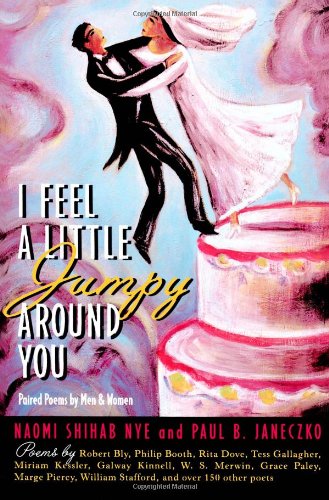 I Feel a Little Jumpy Around You A Book of Her Poems and His Poems Collected in Pairs  1999 9780689813412 Front Cover