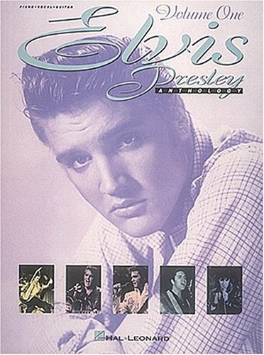 Elvis Presley Anthology - Volume 1 (Piano Vocal Guitar): 001 N/A 9780711950412 Front Cover