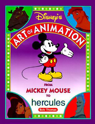 DISNEY's ART of ANIMATION Disney's Art of Animation #2 From Mickey Mouse, to Hercules 2nd 9780786862412 Front Cover