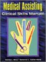 Medical Assisting Clinical Skills Manual 1st 1996 9780827356412 Front Cover