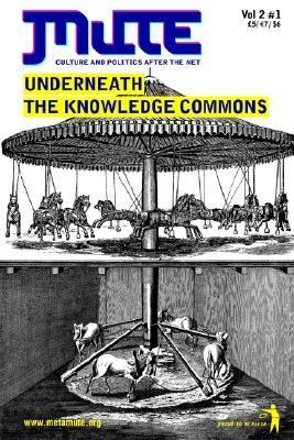 Underneath the Knowledge Commons  N/A 9780955066412 Front Cover