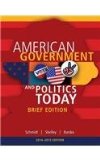 Cengage Advantage Books American Government and Politics Today, Brief Edition, 2014-2015 (Book Only) 8th 2015 9781285438412 Front Cover
