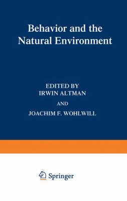 Behavior and the Natural Environment   1983 9781461335412 Front Cover