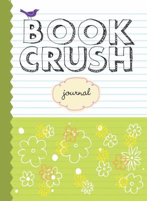 Book Crush Journal  N/A 9781570615412 Front Cover