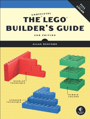 Unofficial LEGO Builder's Guide, 2nd Edition  2nd 2012 9781593274412 Front Cover