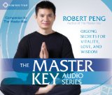 The Qigong Master Audio Series: The Way of Wisdom, Love, and Vitality  2014 9781622031412 Front Cover