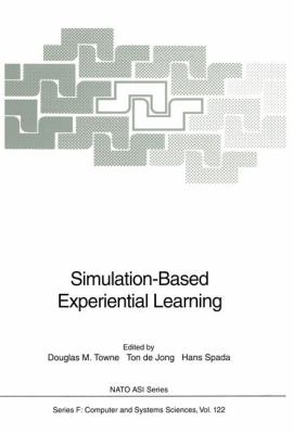 Simulation-Based Experiential Learning   1993 9783642785412 Front Cover