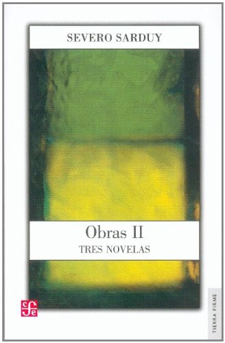 Obras II / Complete works: Tres Novelas / Three Novels  2011 9786071605412 Front Cover
