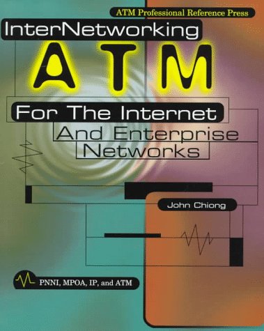 InterNetworking ATM : For the Internet and Enterprise Networks  1997 9780070119413 Front Cover