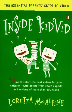 Inside Kidvid The Essential Parent's Guide to Video N/A 9780140173413 Front Cover