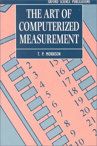 Art of Computerized Measurement   1997 9780198565413 Front Cover