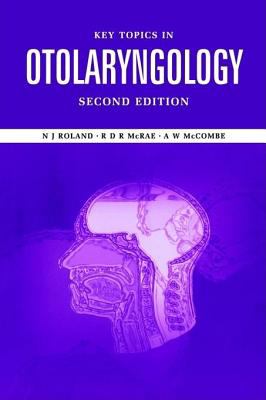 Key Topics in Otolaryngology  2nd 2000 (Revised) 9780203450413 Front Cover