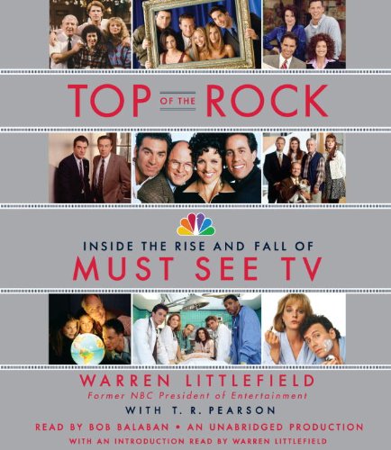 Top of the Rock: Inside the Rise and Fall of Must See TV  2012 9780449009413 Front Cover