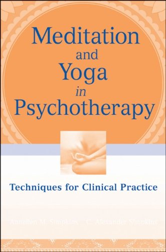 Meditation and Yoga in Psychotherapy Techniques for Clinical Practice  2010 9780470562413 Front Cover