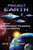 Project Earth from the Extraterrestrial Perspective Mind and Species N/A 9780615949413 Front Cover