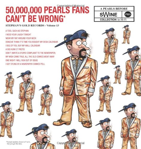 50,000,000 Pearls Fans Can't Be Wrong A Pearls Before Swine Collection  2010 9780740791413 Front Cover