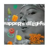 Rappers' Delights African-American Cookin' with Soul N/A 9780789301413 Front Cover