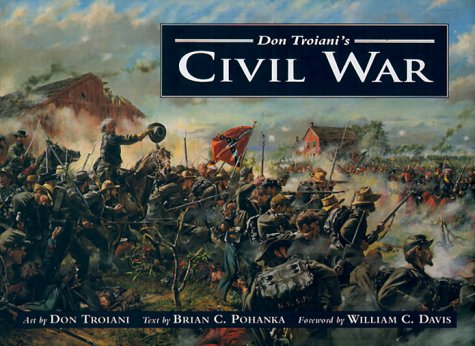 Don Troiani's Civil War   1995 9780811703413 Front Cover