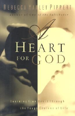 Heart for God Learning from David Through the Tough Choices of Life  1996 9780830823413 Front Cover