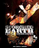 Scorched Earth A Jason and the Scorchers Scrapbook N/A 9780985008413 Front Cover