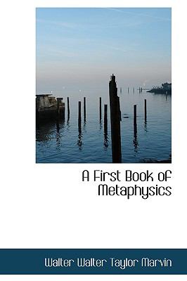 First Book of Metaphysics N/A 9781113611413 Front Cover