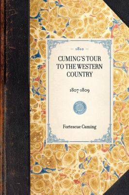 Cuming's Tour to the Western Country 1807-1809 N/A 9781429000413 Front Cover