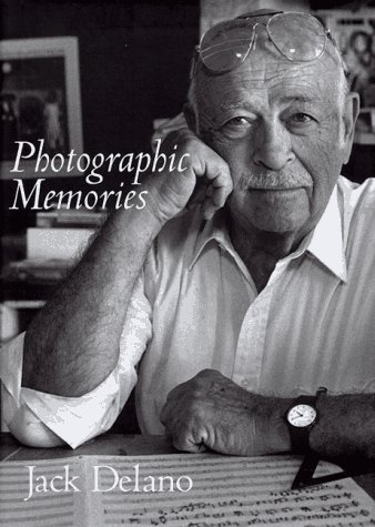 Photographic Memories The Autobiography of Jack Delano  1997 9781560987413 Front Cover