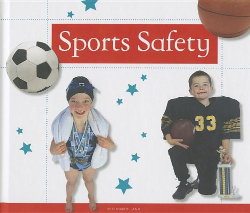 Sports Safety:   2013 9781623235413 Front Cover