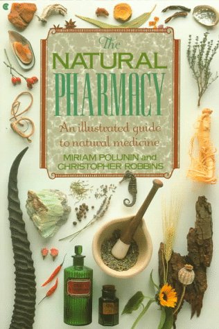 Natural Pharmacy An Illustrated Guide to Natural Medicine N/A 9780020360414 Front Cover