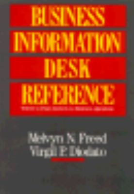 Business Information Desk Reference Where to Find Answers to Business Questions  1991 9780028971414 Front Cover