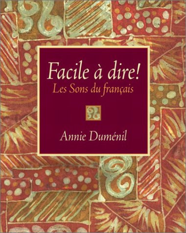 Facile ï¿½ Dire! Les Sons du Francais  2003 9780130601414 Front Cover